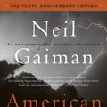 Cover Art for 9780062113450, American Gods: The Tenth Anniversary Edition by Neil Gaiman