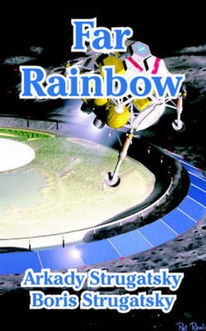Cover Art for 9781410106681, Far Rainbow by Arkady Strugatsky, Boris Strugatsky