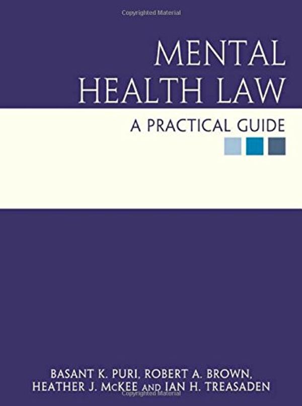 Cover Art for 9780340885031, Mental Health Law: A Practical Guide (Hodder Arnold Publication) by Basant K. Puri