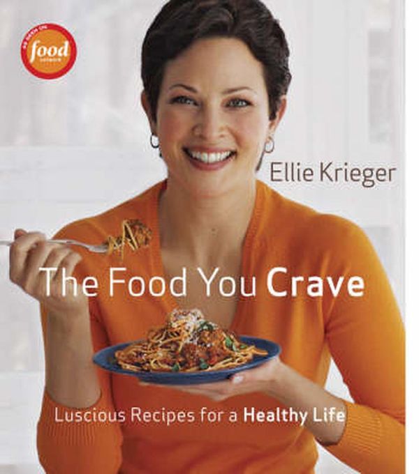 Cover Art for 9781600850219, The Food You Crave by Ellie Krieger