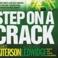 Cover Art for 9781405506656, Step on a Crack by James Patterson, Michael Ledwidge, John Slattery, Reg Rogers