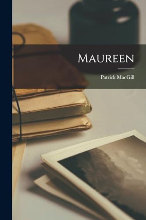 Cover Art for 9781017342772, Maureen by Patrick MacGill