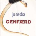 Cover Art for 9788770536516, GenfÃ¦rd (in Danish) by Jo Nesbø