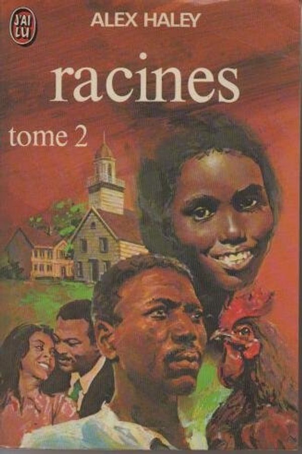 Cover Art for 9782277119692, Racines tome 2 by Haley, Alex by Alex Haley