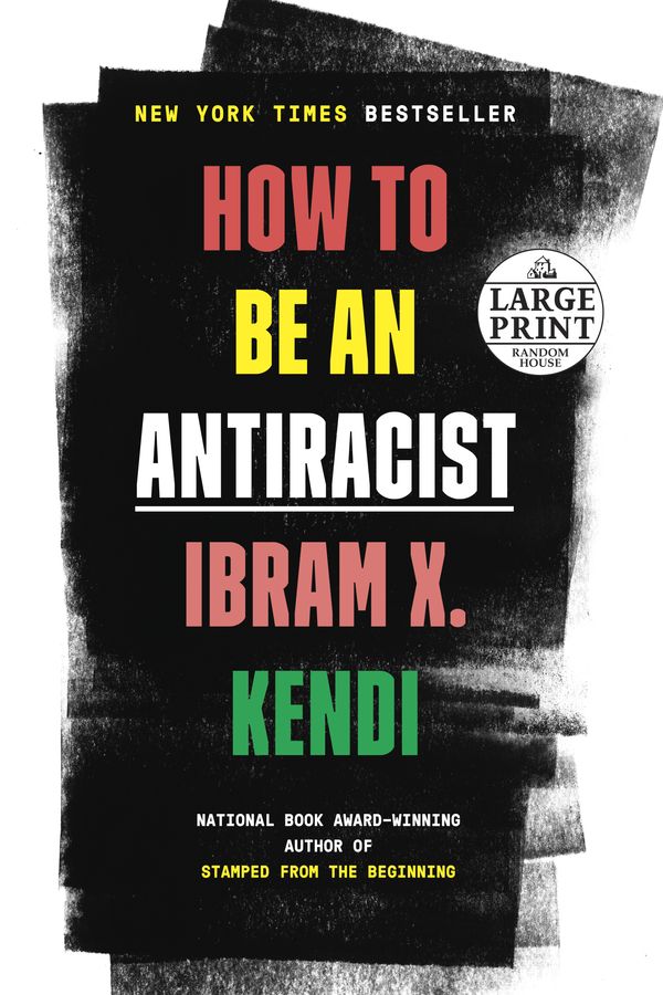 Cover Art for 9780593396803, How to Be an Antiracist by Ibram X. Kendi
