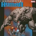 Cover Art for 9780785129172, Ultimate Hulk vs. Iron Man: Ultimate Human by Warren Ellis