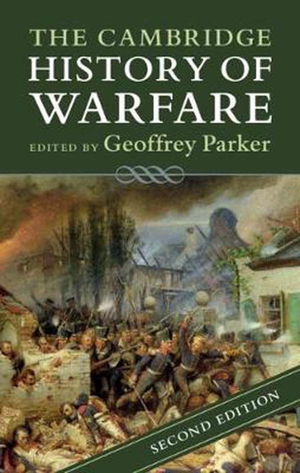 Cover Art for 9781316632765, The Cambridge History of Warfare by Geoffrey Parker