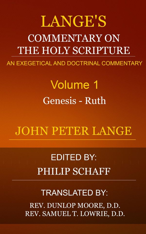 Cover Art for 1230000295931, Lange's Commentary on the Holy Scripture, Volume 1 by Lange, John Peter
