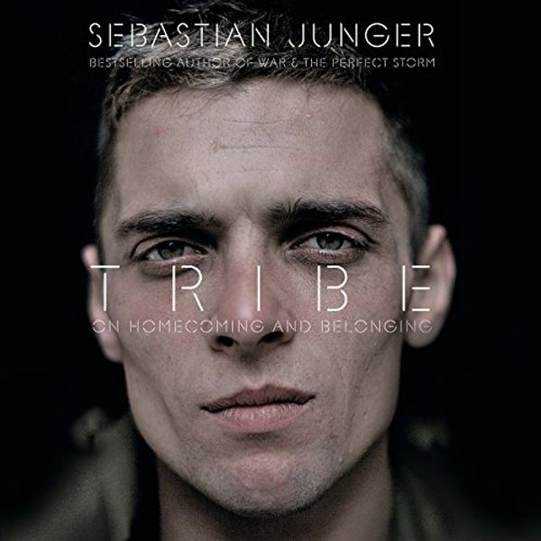 Cover Art for B01GK30AB4, Tribe: On Homecoming and Belonging by Sebastian Junger