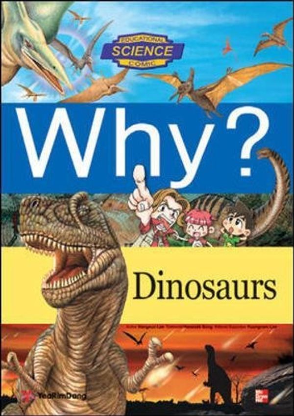 Cover Art for 9781259009211, Why - Dinosaurs by Yearimdang
