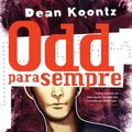 Cover Art for 9788501085825, Odd Para Sempre (Em Portugues do Brasil) by Dean Koontz