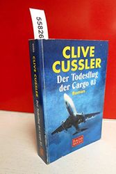 Cover Art for 9783442553358, Der Todesflug der Cargo 03 by Clive Cussler