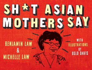 Cover Art for 9781863956635, Sh*t Asian Mothers Say by Caroline Cooper