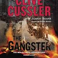 Cover Art for B01K3LO2MC, The Gangster (An Isaac Bell Adventure) by Clive Cussler (2016-03-01) by Clive Cussler;Justin Scott
