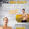 Cover Art for 9783959710572, The 90-Day Bodyweight Challenge for Men by Mark Lauren, Julian Galinski