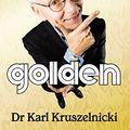 Cover Art for B003VD25O2, Science is Golden by Karl Kruszelnicki
