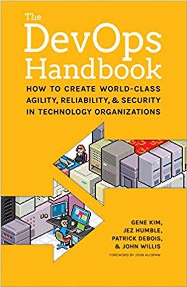 Cover Art for B07J2D7TKG, [By Gene Kim ] The DevOps Handbook: How to Create World-Class Agility, Reliability, and Security in Technology Organizations (Paperback)【2018】by Gene Kim (Author) (Paperback) by Unknown