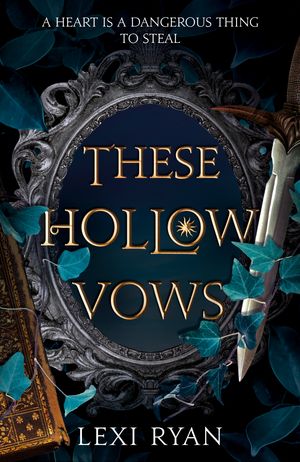 Cover Art for 9781529376920, These Hollow Vows by Lexi Ryan