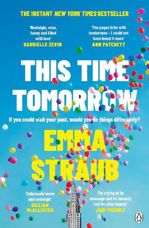 Cover Art for 9781405946124, This Time Tomorrow: A Novel by Emma Straub