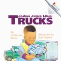 Cover Art for 9780613545938, Joshua James Likes Trucks by Catherine Petrie