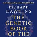 Cover Art for B0BM2714H5, The Genetic Book of the Dead by Richard Dawkins