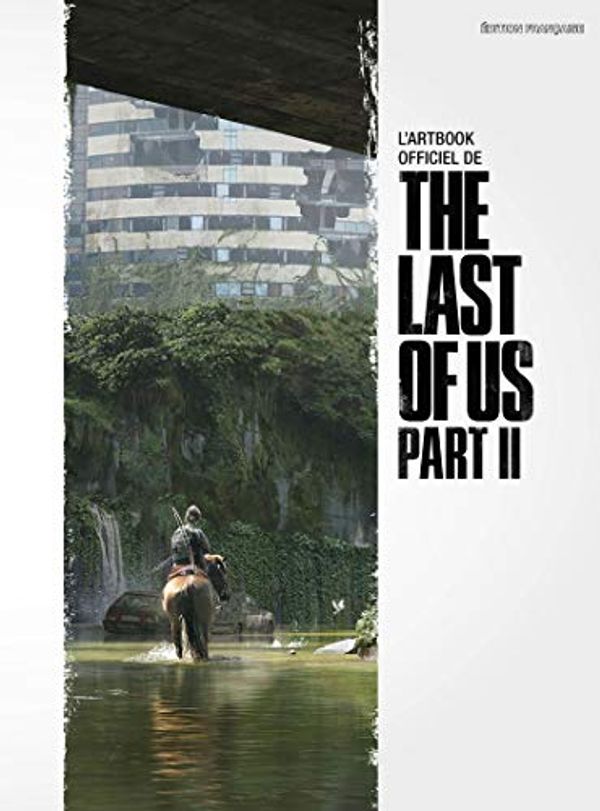 Cover Art for 9782379890314, The Last of Us 2 - L'artbook officiel by 