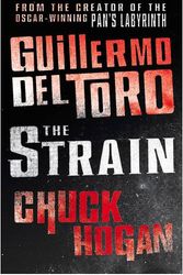 Cover Art for 9780007310258, The Strain by Del Toro, Guillermo, Chuck Hogan
