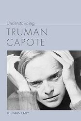 Cover Art for 9781611173413, Understanding Truman Capote (Understanding Contemporary American Literature (Hardcover)) by Thomas Fahy