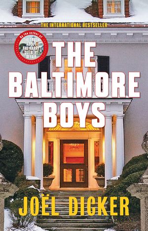 Cover Art for 9780857056887, The Baltimore Boys by Joel Dicker