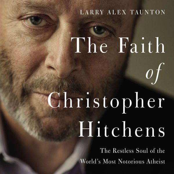 Cover Art for 9780718080396, The Faith of Christopher Hitchens by Unknown
