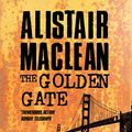 Cover Art for B0742HB67G, The Golden Gate by Alistair MacLean
