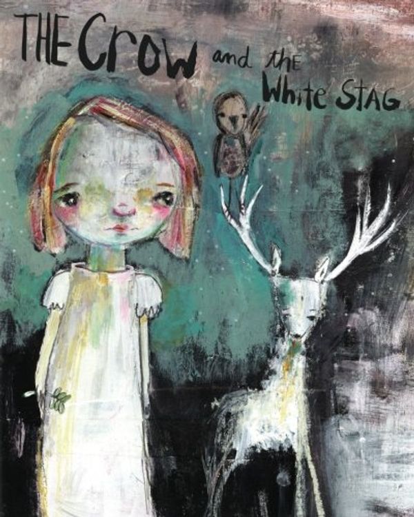Cover Art for 9781511525916, The Crow and the White Stag by Unknown