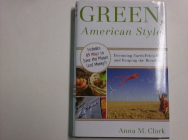 Cover Art for 9781616643249, Green, American Style by Anna M Clark
