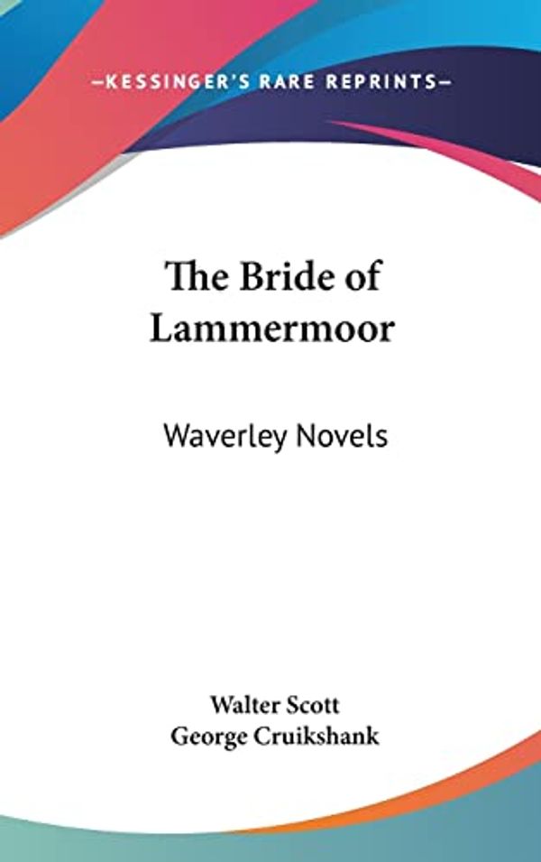 Cover Art for 9780548167397, The Bride of Lammermoor by Walter Scott