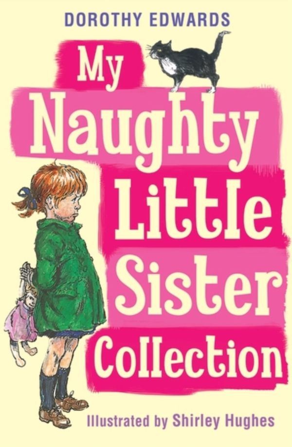 Cover Art for 9781405268158, My Naughty Little Sister Collection by Dorothy Edwards