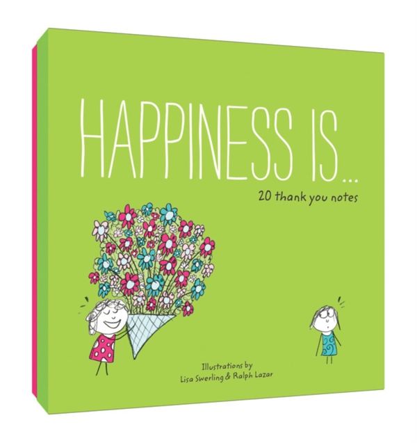 Cover Art for 9781452152035, Happiness is . . . 20 Thank You NotesHappiness is... by Lisa Swerling,Ralph Lazar