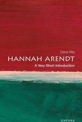 Cover Art for 9780198806981, Hannah Arendt: A Very Short Introduction (Very Short Introductions) by Dana Villa