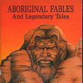 Cover Art for 9780730101994, Aboriginal Fables and Legendary Tales by A.W. Reed