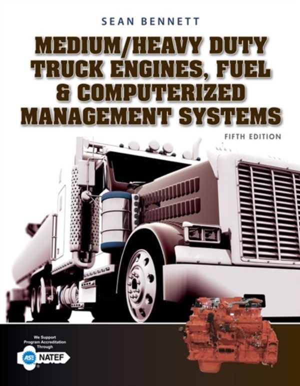Cover Art for 9781305578555, Medium/Heavy Duty Truck Engines, Fuel & Computerized Management Systems by Sean Bennett