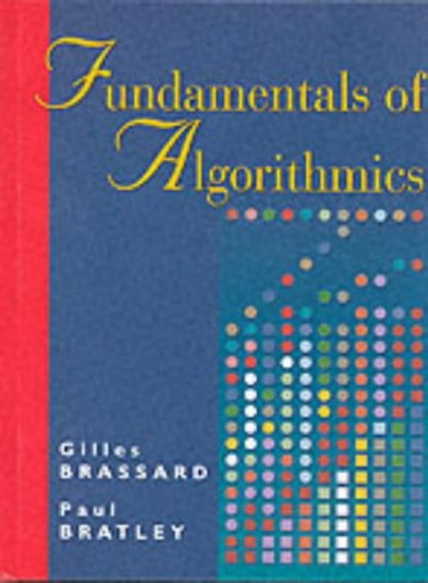 Cover Art for 9780133350685, Fundamentals of Algorithmics by Gilles Brassard, Paul Bratley