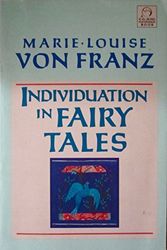 Cover Art for 9780877735250, Individuation in Fairy Tales by Marie-Louise von Franz