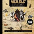 Cover Art for 9781368003063, Star Wars Galactic MapsAn Illustrated Atlas of the Star Wars Universe by LucasFilm Book Group