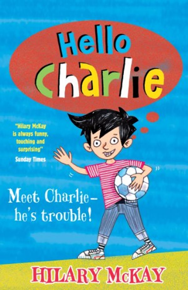 Cover Art for 9781407110202, Hello Charlie by Hilary McKay