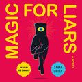 Cover Art for B07NBKCKHH, Magic for Liars by Sarah Gailey