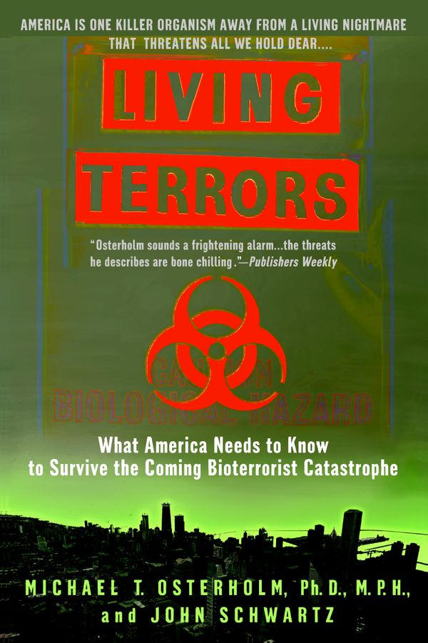 Cover Art for 9780385334815, Living Terrors by Michael T. Osterholm, John Schwartz