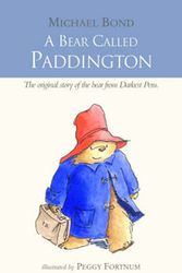 Cover Art for 9780007141876, A Bear Called Paddington by Michael Bond