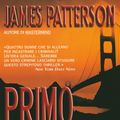 Cover Art for 9788830430372, Primo a morire by James Patterson