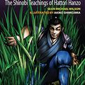 Cover Art for B00XUXOX6G, Secrets of the Ninja: The Shinobi Teachings of Hattori Hanzo by Sean Michael Wilson, Antony Cummins