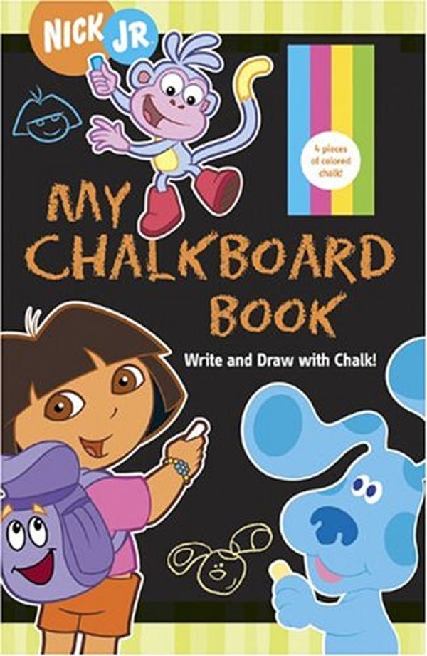 Cover Art for 9780811844215, My Chalkboard Book: Write and Draw with Chalk! by Chronicle Books, Nickelodeon