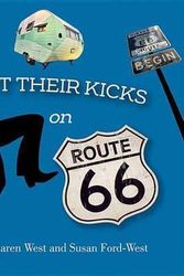 Cover Art for 9781591521648, Sisters Get Their Kicks on Route 66 by Karen West,Susan Ford-West